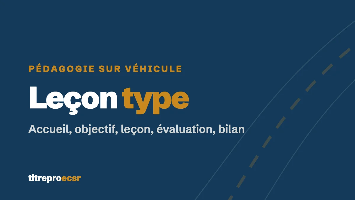 Leçon de conduite type en 5 étapes